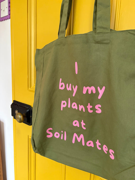 I buy my plants at Soil Mates - green with pink cotton tote bag