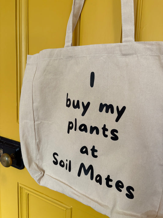 I buy my plants at Soil Mates - cream with black cotton tote bag