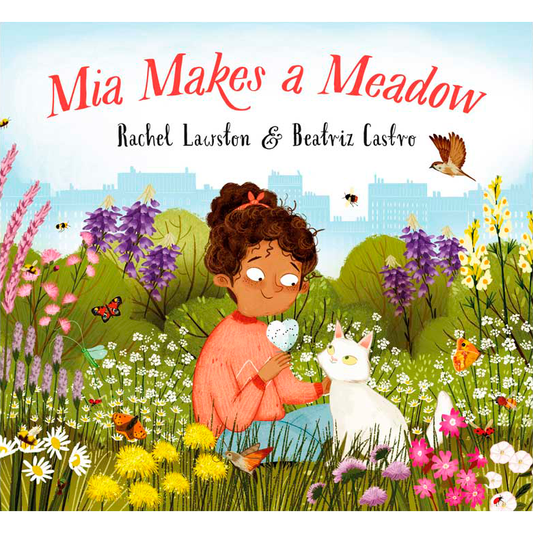 Mia Makes a Meadow - Children’s Book - Growable Wildflowers