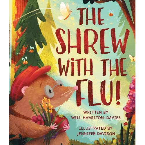 The Shrew with The Flu - Children's Book - Growable Flowers