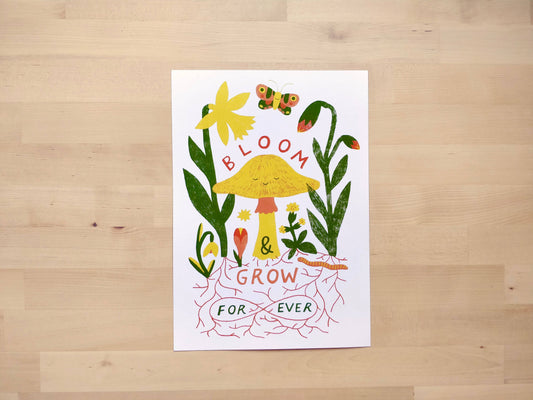 Bloom & Grow Forever Print