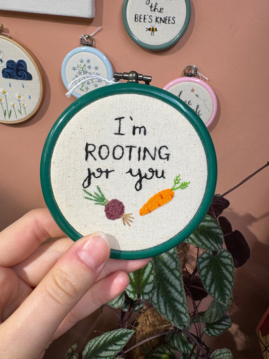 I’m Rooting For You Embroidery